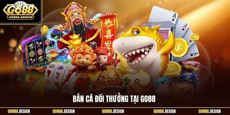 ban-ca-doi-thuong-tai-go88
