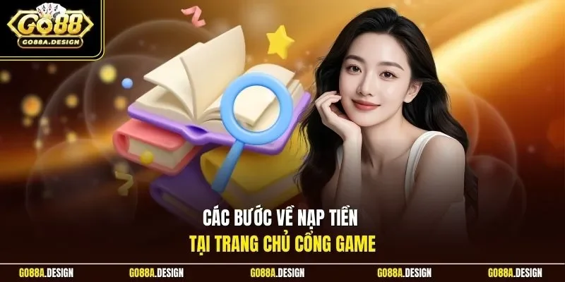 cac-buoc-ve-nap-tien-tai-trang-chu-cong-game