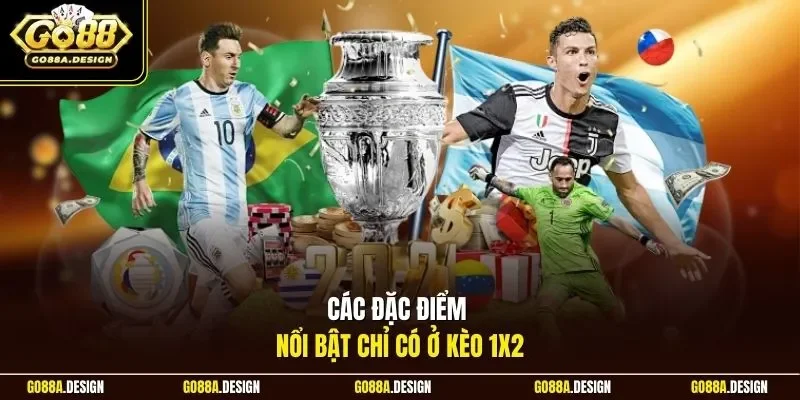 cac-dac-diem-noi-bat-chi-co-o-keo-1x2