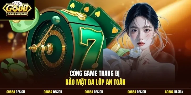 cong-game-trang-bi-bao-mat-da-lop-an-toan