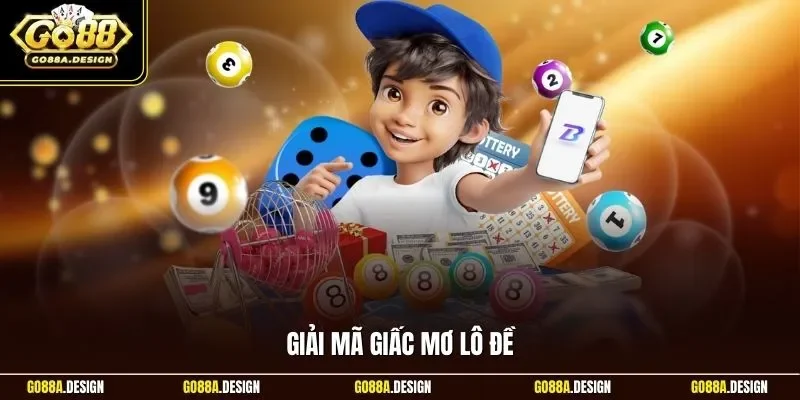 giai-ma-giac-mo-lo-de