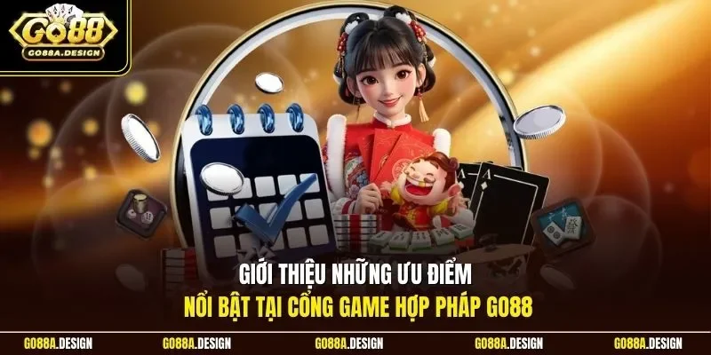 gioi-thieu-nhung-uu-diem-noi-bat-tai-cong-game-hop-phap-go88