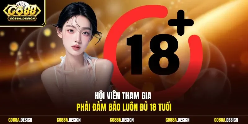 hoi-vien-tham-gia-phai-dam-bao-luon-du-18-tuoi