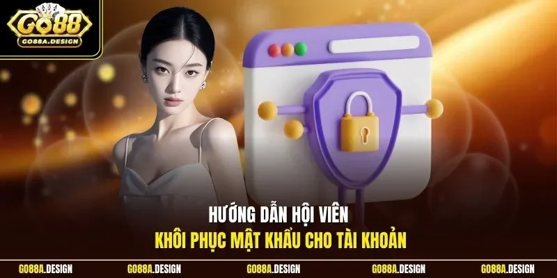 huong-dan-hoi-vien-khoi-phuc-mat-khau-cho-tai-khoan