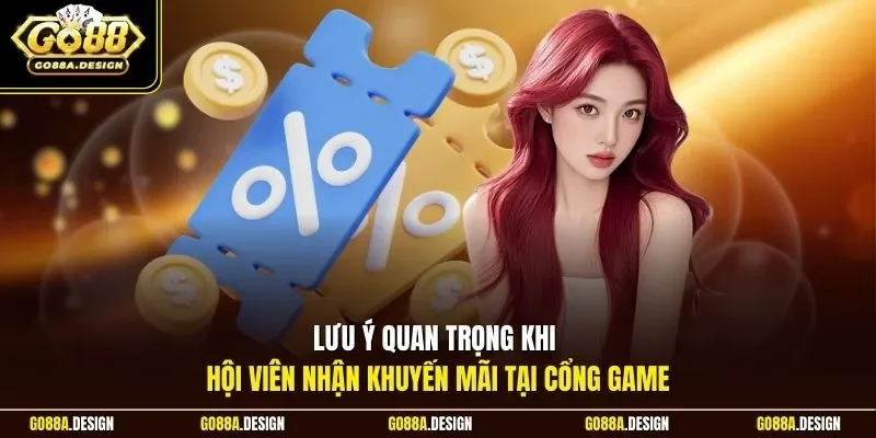 luu-y-quan-trong-khi-hoi-vien-nhan-khuyen-mai-tai-cong-game