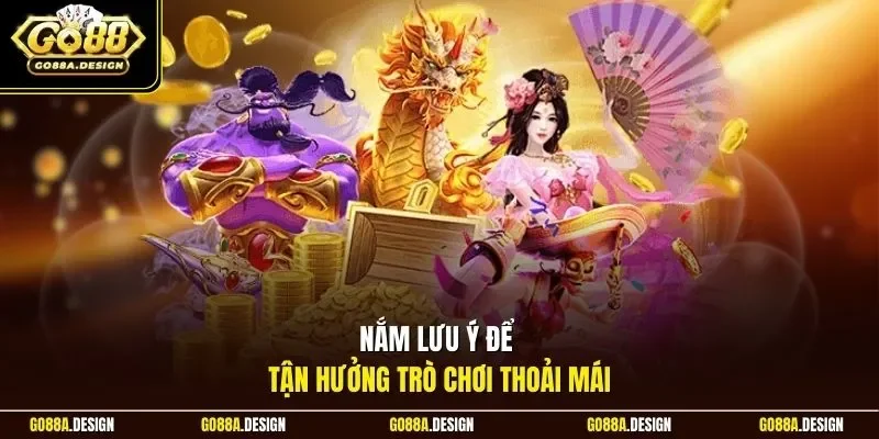 nam-luu-y-de-tan-huong-tro-choi-thoai-mai