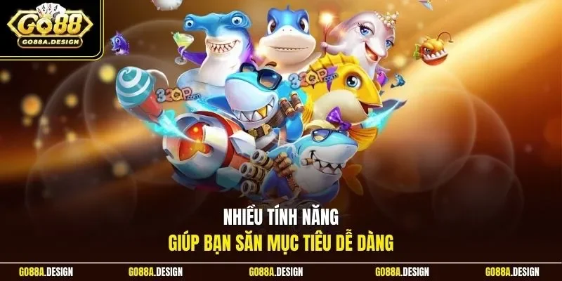 nhieu-tinh-nang-giup-ban-san-muc-tieu-de-dang