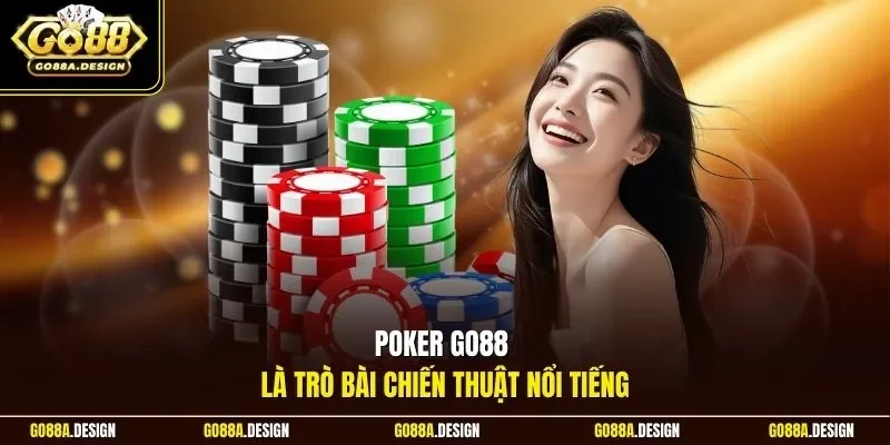 poker-go88-la-tro-bai-chien-thuat-noi-tieng