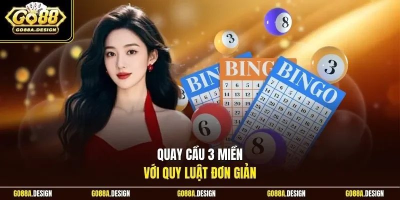 quay-cau-3-mien-voi-quy-luat-don-gian