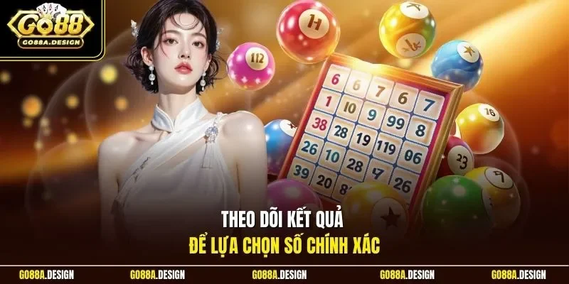 theo-doi-ket-qua-de-lua-chon-so-chinh-xac