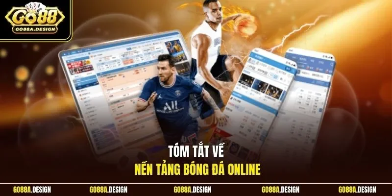 tom-tat-ve-nen-tang-bong-da-online