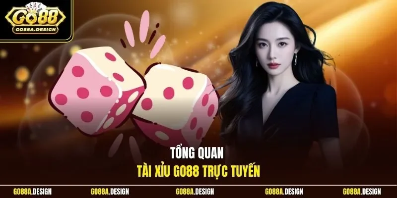 tong-quan-tai-xiu-go88-truc-tuyen