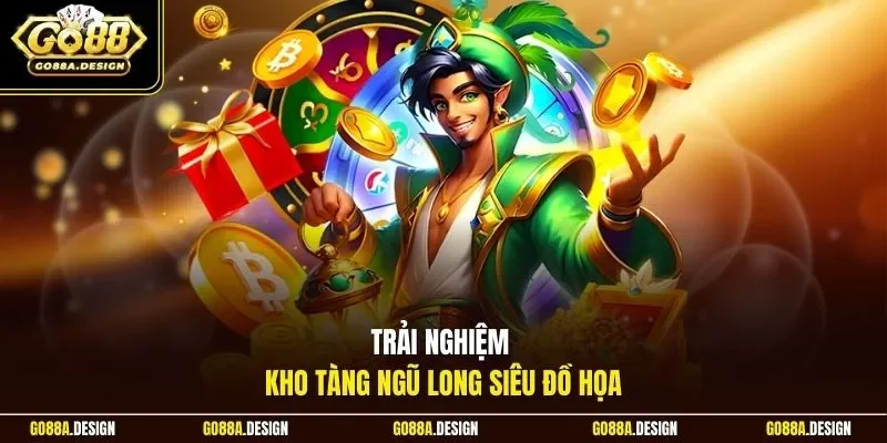 trai-nghiem-kho-tang-ngu-long-sieu-do-hoa